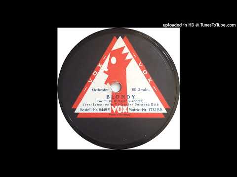Jazz-Symphonie-Orchester Bernard Etté - Blondy - 1927