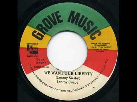 Lenroy Swaby  - We Want Our Liberty + Version 1977 Jamaica
