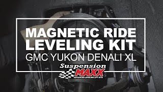 Magnetic Ride Leveling Kit on a GMC Yukon Denali.
