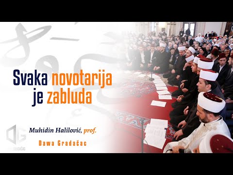SVAKA NOVOTARIJA JE ZABLUDA - Muhidin Halilović, prof.