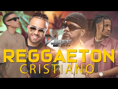 Reggaeton Cristiano Dj Jeff Mix 2025 (Estrenos Cristianos) (@DaddyYankee@MadielLaraOnTheBeat )