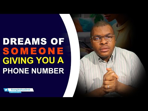 Dream of Someone Giving You Phone Number II Spiritual Meaning from Evangelist Joshua