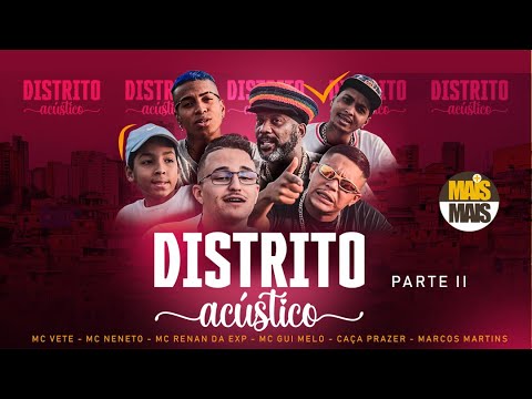 DISTRITO ACUSTICO VOL  02 -Mc Vete-Mc Neneto -Mc Renan da EXP-Mc Gui Melo-Caça Prazer-Marcos Martins
