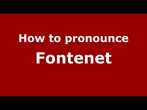 How to pronounce Fontenet (French/France) - PronounceNames.com