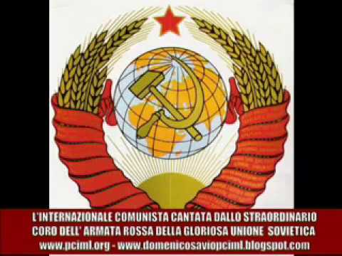 L'INTERNAZIONALE COMUNISTA CANTATA DALL'ARMATA ROSSA   PCIML