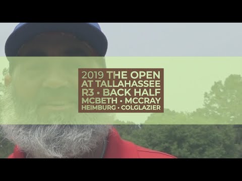 2019 Open at Tallahassee • R3 Bk Half • Paul McBeth • JohnE McCray • Calvin Heimburg • C Colglazier