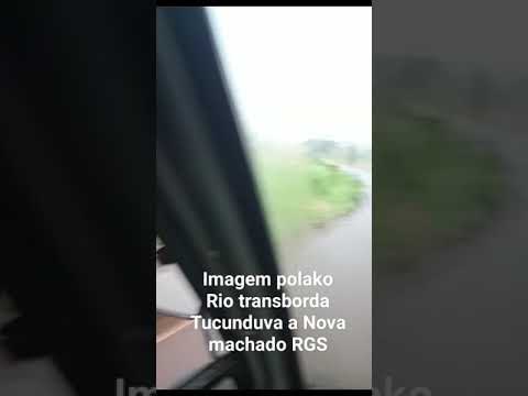 Rio transborda Tucunduva Nova Machado Rio Grande do Sul