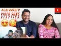 Agalaathey Video Song Reaction | Malaysian Indian Couple | Nerkonda Paarvai | Ajith Kumar | Yuvan