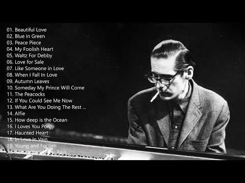 Bill Evans Greatest Hits - Top 20 Bill Evans Songs - Bill Evans Full Playlist