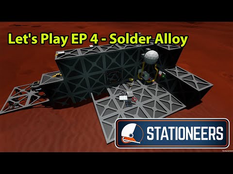 Stationeers Lets play Mars EP 4 - Solder Alloy