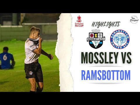 Mossley A.F.C. vs Ramsbottom United | Emirates FA Cup Highlights