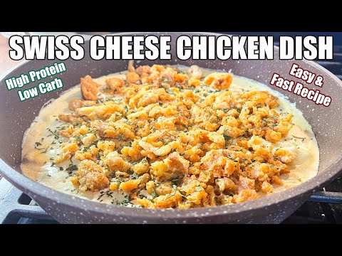 CREAMY SWISS CHEESE CHICKEN Low Carb High Protein Dish