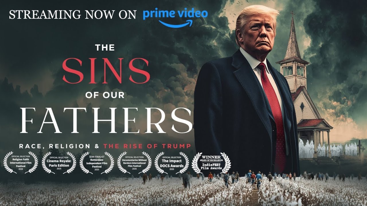 The Sins of Our Fathers: Race, Religion and the Rise of Trump (OFFICIAL TRAILER)