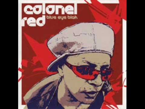 Colonel Red - Blue Eye Blak