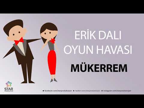 Erik Dalı MÜKERREM - İsme Özel Oyun Havası