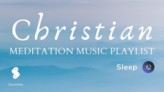Meditation Music 🎵 Christian Meditation for a Peaceful Night