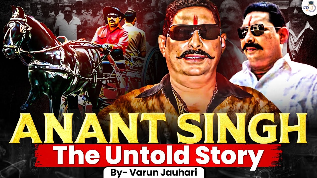 The Untold Story of Anant Singh "Chote Sarkar" | Baahubali of Bihar | Varun Jauhari | Study IQ