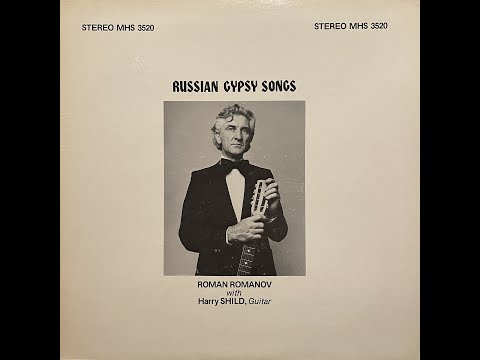 Russian Gypsy Songs - Roman Romanov With Harry Shild (1976)