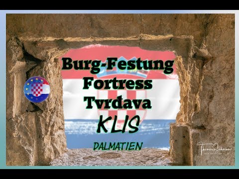 Tvrđava Klis – Festung Klis – Fortress of Klis – Burg – Ruine Klis – Urlaubstipp Split