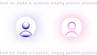 How to create your own Custom Default Profile Picture