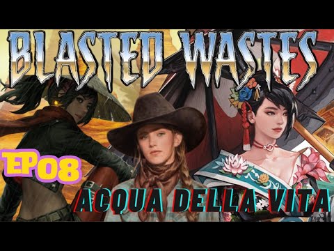 ACQUA DELLA VITA (finale) - Blasted Wastes - Una serie narrativa Let's Play di Shadows of Brimstone