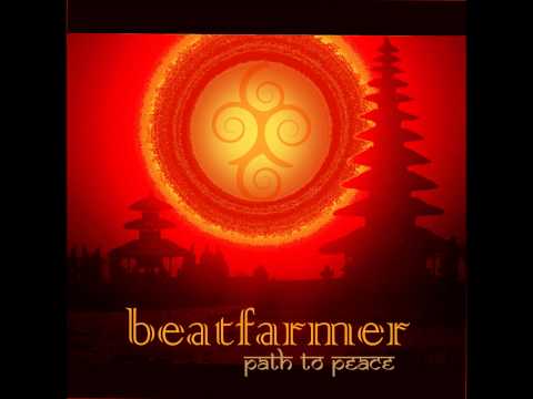 Beatfarmer - Happiness Is [Path To Peace]