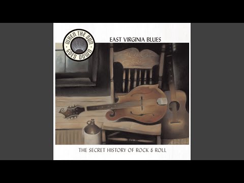 The East Virginia Blues