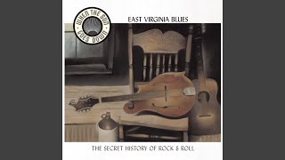 The East Virginia Blues