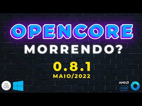 EFI Opencore chegando ao fim? Não teremos a versão 0.8.1 - maio/2022 + Release Planning