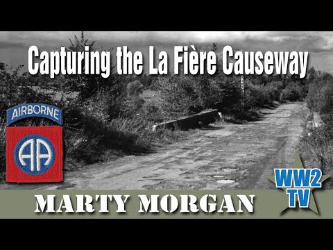 Normandy - Capturing the La Fière Causeway - 82nd Airborne