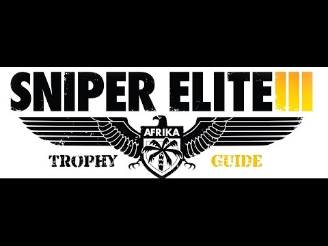 Three birds , one stone - Achievement / Trophy Guide - Sniper Elite 3