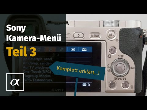 Sony a5100 a6000 a7 - Das Menü (Teil 3 / Deutsch) W-Lan/Bilder ans Smartphone, PC, TV übertragen