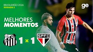 SANTOS 1 X 1 SÃO PAULO | MELHORES MOMENTOS | CAMPEONATO BRASILEIRO 2026 | sportv