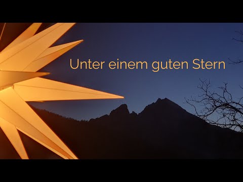 1. Mottolied zum Adventsthema "Unter einem guten Stern": Es wird ein Stern aufgehen