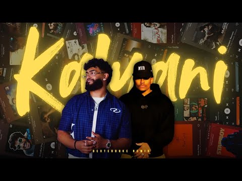 KALYANI REMIX ✨ | ARJN x KDS | FIFTY4 | RONN | Money Verse Records | DeXterDuke