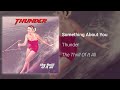 Thunder – Something About You (Official Audio)