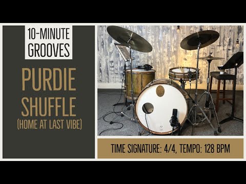 10 Minute Grooves. Purdie Shuffle (Home at Last vibe). 4/4. 128bpm