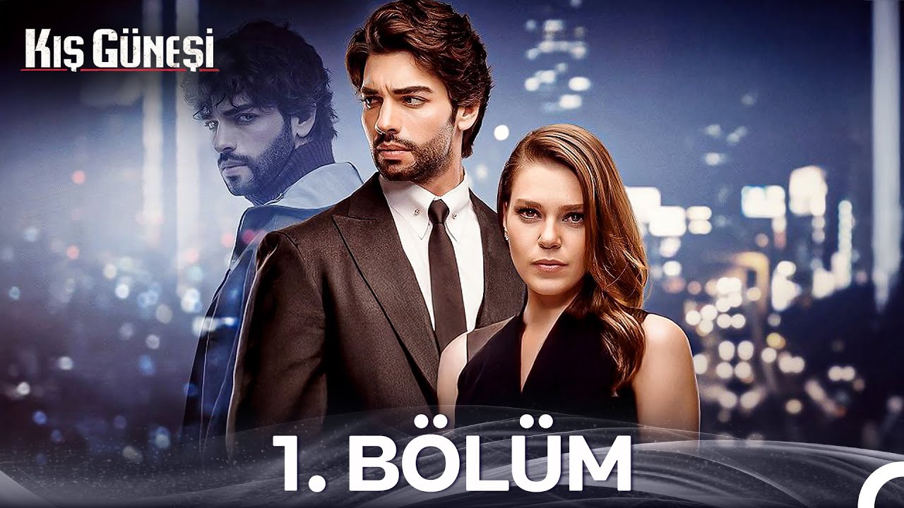 Kış Güneşi 1. Bölüm