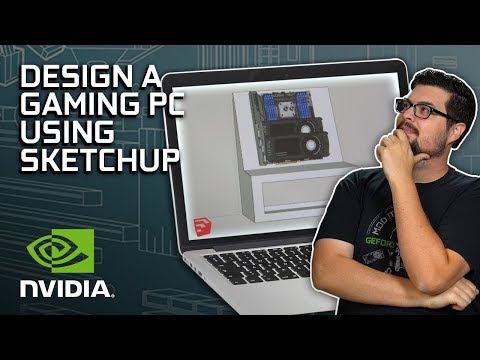 GeForce Garage: Scratch Build Episode 1- How to Design Your Rig Using SketchUp