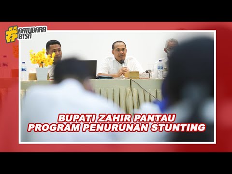 BUPATI ZAHIR PANTAU PROGRAM PENURUNAN STUNTING