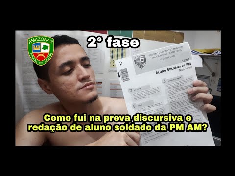 Como fui na prova discursiva e redação de aluno soldado da PM AM?