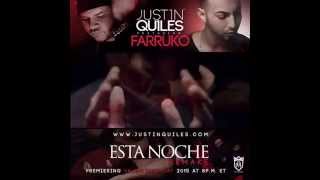 Justin Quiles ft Farruko - Esta Noche (Remake) Video Preview