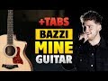 Bazzi - Mine (Easy Guitar Tabs + Fingerstyle Guitar Cover)