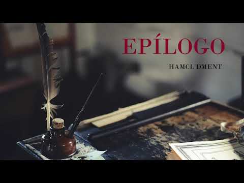 HAMCL DMENT - EPÍLOGO [2020] (Maqueta)