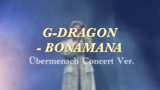 Download lagu G-DRAGON - 보나마나 (BONAMANA) (Übermensch Concert Ver.) mp3