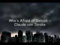Who's Afraid of Detroit - Claude von Stroke 