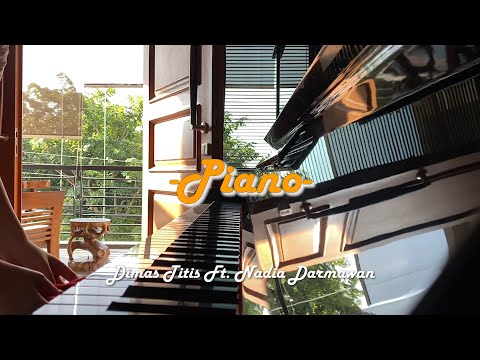 Dimas Titis - Piano (ft. Nadia Darmawan) Official Music Video