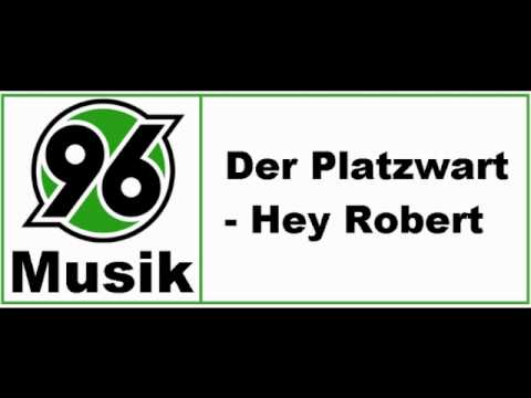 H96 Musik : # 1 » Der Platzwart - Hey Robert «