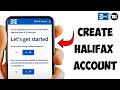 How to Open a Halifax Bank Account Online 2023 | Halifax Registration