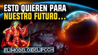 Despierta! Esto Quieren para Nuestro Futuro | El Modelo del PCCH